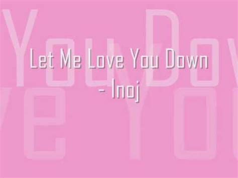  Let Me Love You Down - en söt ballad med en slående soul-sound